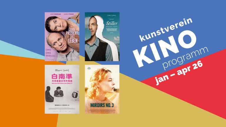 Titelbild zum Kino Klub K3 Programm Januar bis April mit vier Filmplakaten zu „Dann passiert das Leben“, „Stiller“, „Nam June Paik: Moon Is the Oldest TV“ und „Miroirs No. 3“, ergänzt durch Schriftzug „Kunstverein Kino Programm jan–apr“.