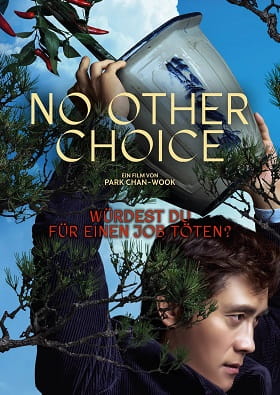 Filmplakat zu „NO OTHER CHOICE“ von Park Chan-wook mit einem Mann im Vordergrund und surreal arrangierten Pflanzen- und Bildmotiven.